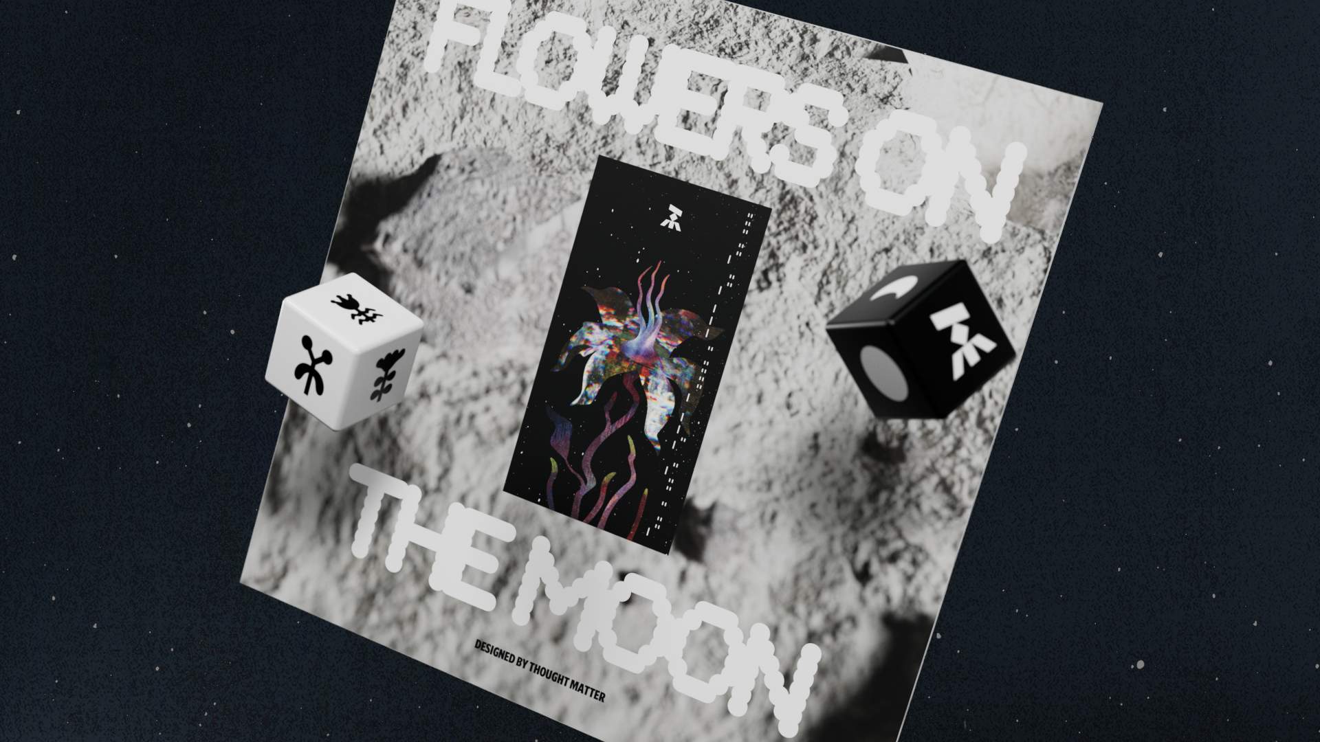 Flowers on the Moon: When Creative Dice Roll the Right Way
